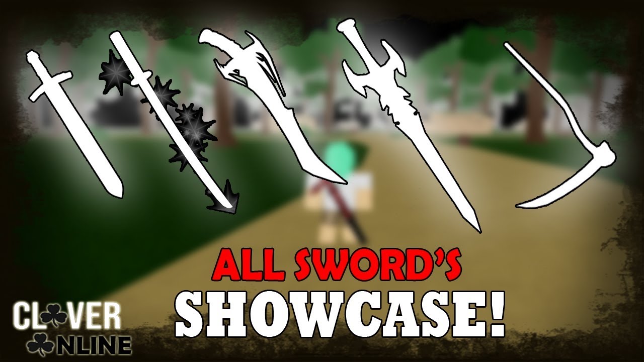 Clover Online All Swords Showcase Roblox Youtube - roblox clover online melee user