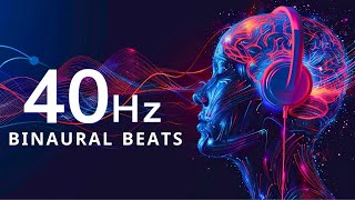 Achieve Greater Concentration With 40Hz Binaural beats: Synchronize Brain Waves, Improve Memory