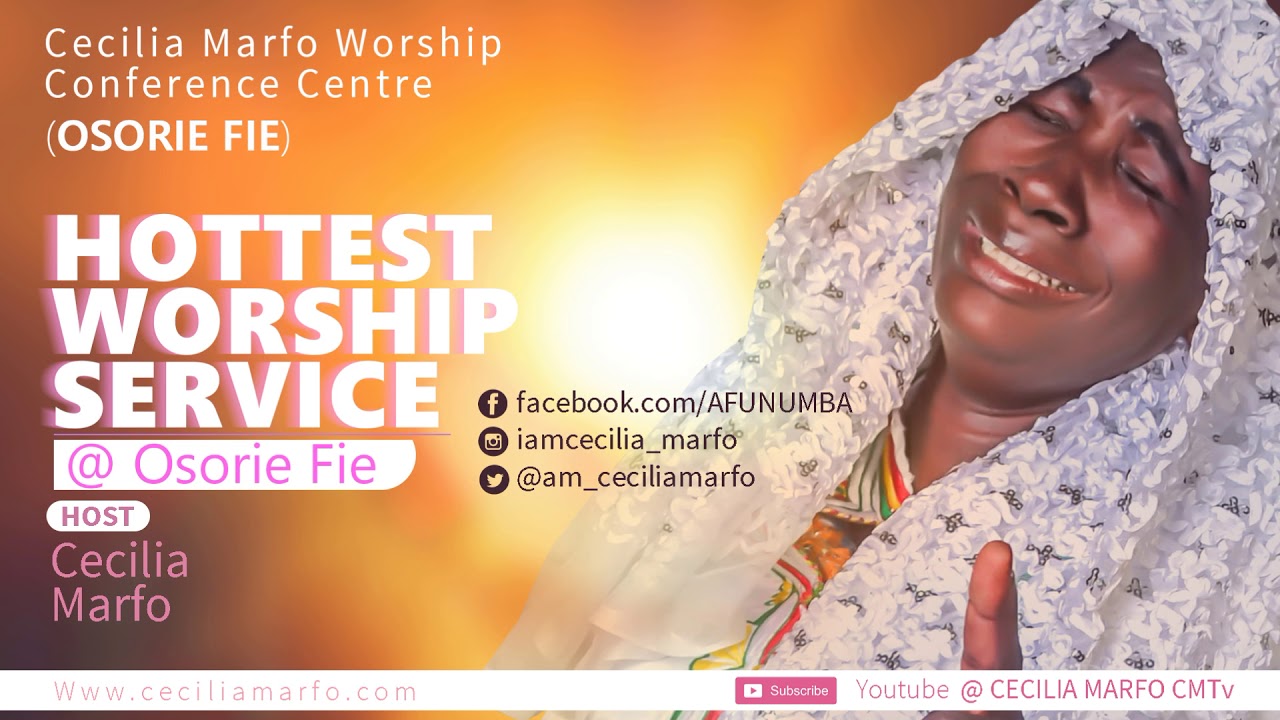 CECILIA MARFO LiVE WORSHIP OSORIEFIE 10TH MARCH 2017