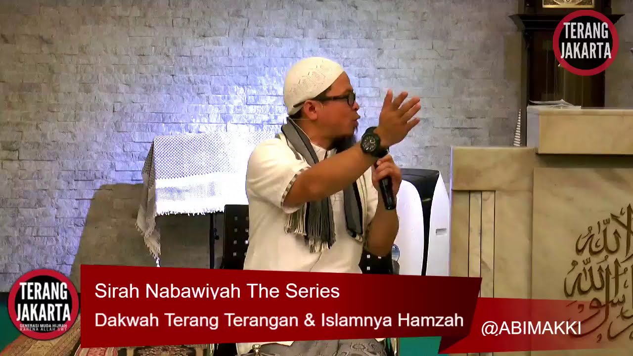 Sirah Nabawiyah The Series - VOL.20 - DAKWAH TERANG TERANGAN & ISLAMNYA HAMZAH - ABI MAKKI