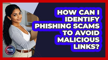 How Can I Identify Phishing Scams To Avoid Malicious Links? - Get Rid Of Guide