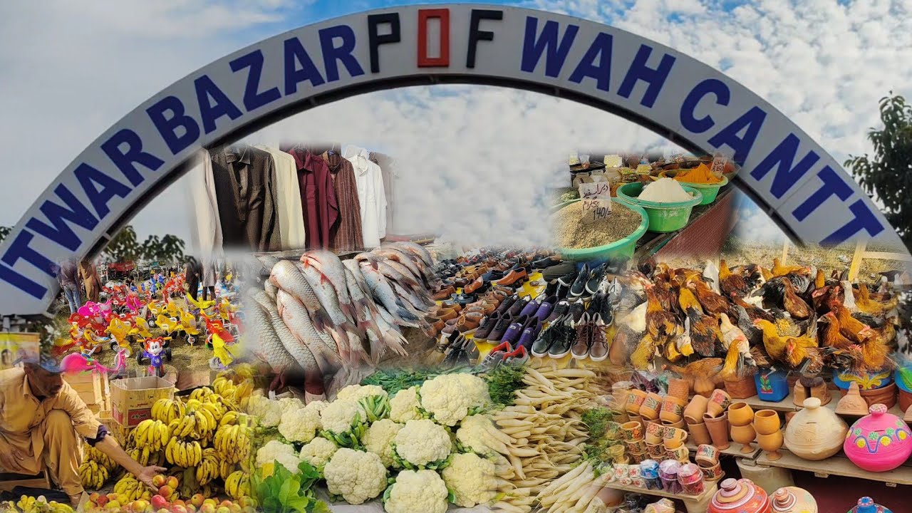 ITWAR BAZAR WAH CANTT | SUNDAY BAZAR WAH CANTT