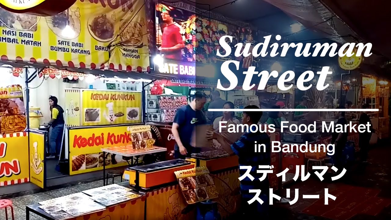 SUDIRMAN STREET - Famous Food Market in BANDUNG [INDONESIA] | バンドンの超人気ナイトマーケット「スディルマンストリート」【インドネシア】