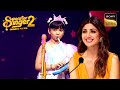 Sayisha की उम्र सुन कर Shilpa Shetty रह गई Shocked | Superstar Singer 2 | Revisit