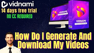 How Do I Generate And Download My Videos| vidnami tutorial