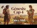 Genesis: Capitulo 4- Caín y Abel