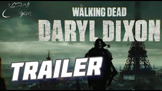 The Walking Dead: Daryl Dixon - horor - action - drama - series -  2023 - trailer - HD