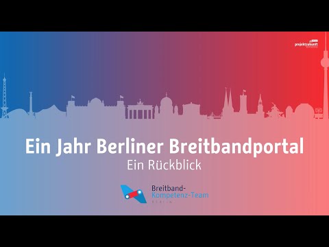 Ein Jahr Berliner Breitbandportal | Ein Rückblick