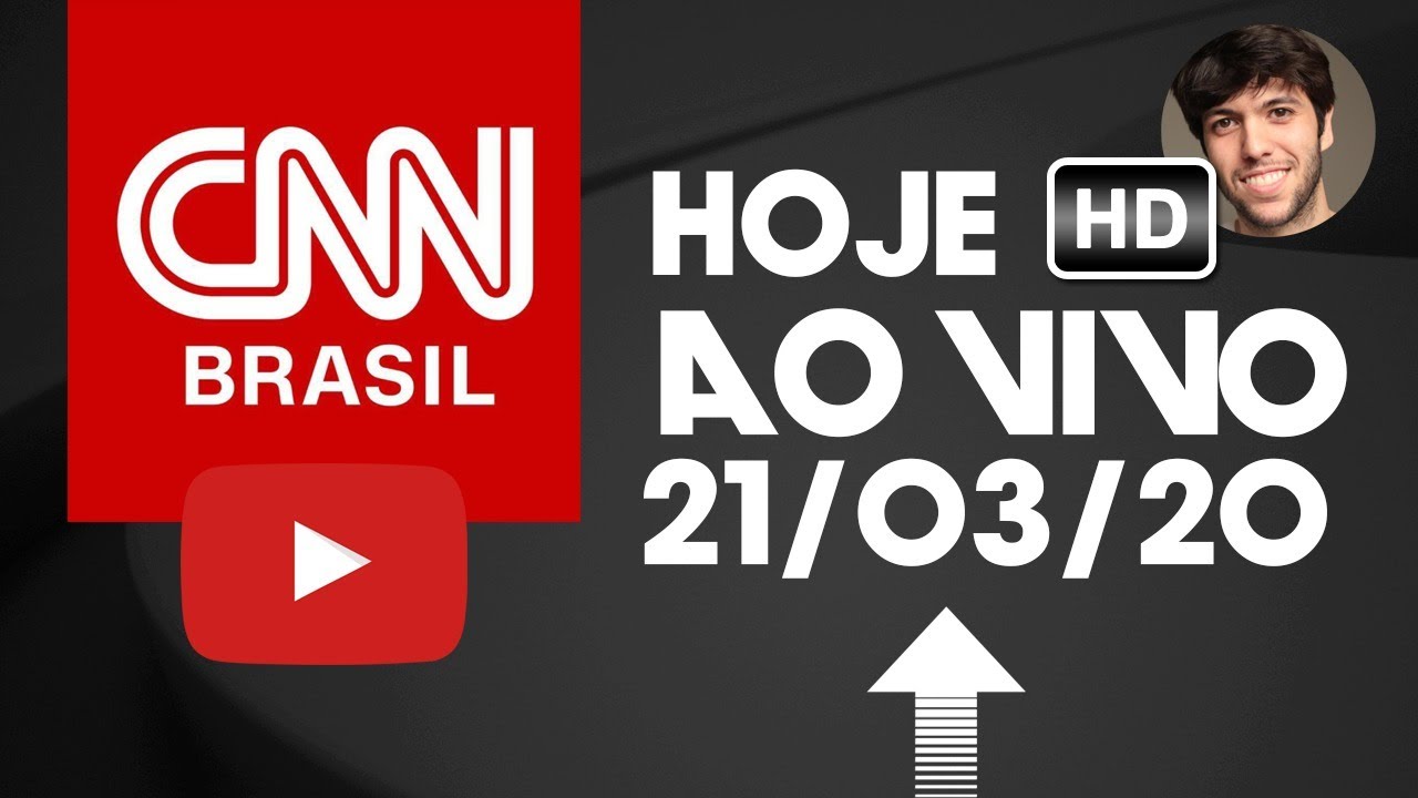 CNN BRASIL AO VIVO HOJE 20/03/20 ON LINE EM HD 1080P ÚLTIMAS NOTÍCIAS