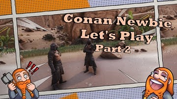 Conan Exiles Age of Heroes Beginner Friendly Lets Play Part 2
