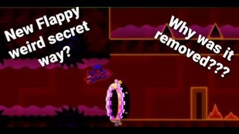 Flappy weird secret way removed!?! | Geometry dash
