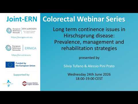 ERN eUROGEN Webinar 144: Long term continence issues in Hirschsprung disease