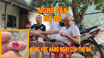 CÔNG VIỆC THƯỜNG NGÀY CỦA THỢ ĐÁ QUÝ