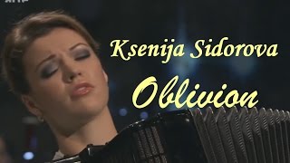 Oblivion (Piazzolla) - Ksenija Sidorova