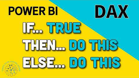 Power BI DAX IF statements | Power BI IF, THEN, ELSE explained for beginners
