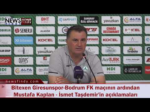 Bitexen Giresunspor-Bodrum FK maçının ardından Mustafa Kaplan - İsmet Taşdemir'in açıklamaları