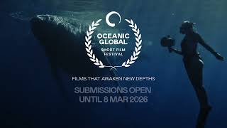 Oceanic Global Short Film Festival 2026: Call for Submissions 🎥