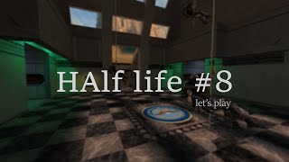 Lp. #8 Гуляем по Зену! ▷ Half life