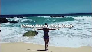 Andreea Banica- Love in Brasil (slowed)