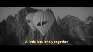 Avicii   Lonely Together Part 2   Lyric Video ft  Rita Ora