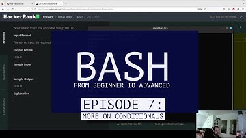 BASH from beginner to advanced: Solutions to Hackerrank Challenges - Episode 7: More on Conditionals