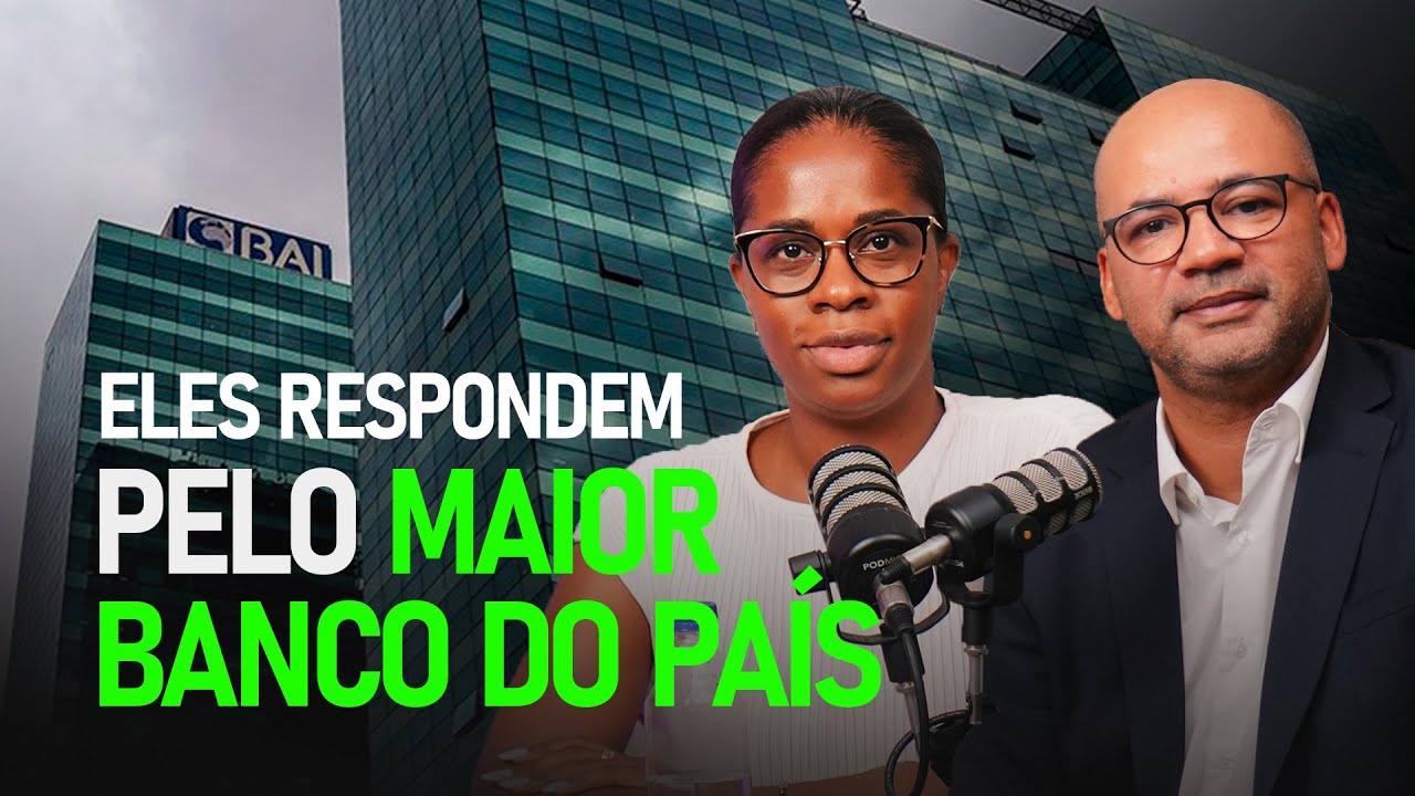 Banco BAI - A voz por trás - Marketing e Comunicação |  Dinheiro podcast Ep.46