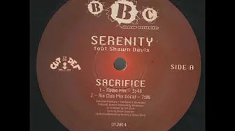 Serenity Feat Shawn Davis - Sacrifice (Rio Club Mix Vocal) Serenity Feat Shawn Davis - Sacrifice (Rio Club Mix Vocal)