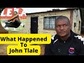 What Happened to John Tlale