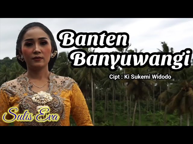 Banten Banyuwangi, Sulis Eva, ( jawaban kapan bali ) class=
