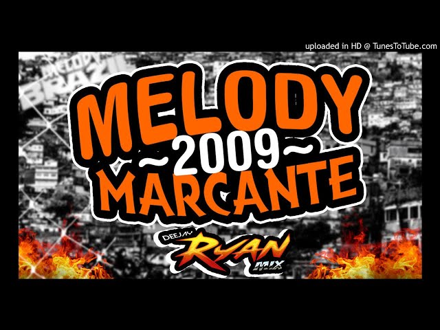 CD MELODY MARCANTE 2009 - DJ RYAN MIX class=