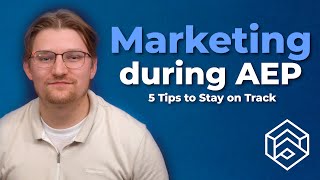 Marketing During AEP