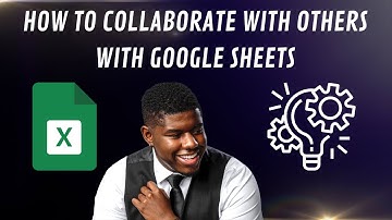 How to Collaborate with Others with Google Sheets