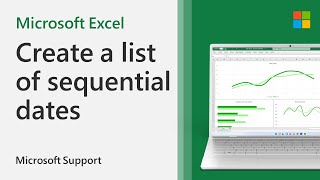 How To Create A List Of Sequential Dates In Excel | Microsoft