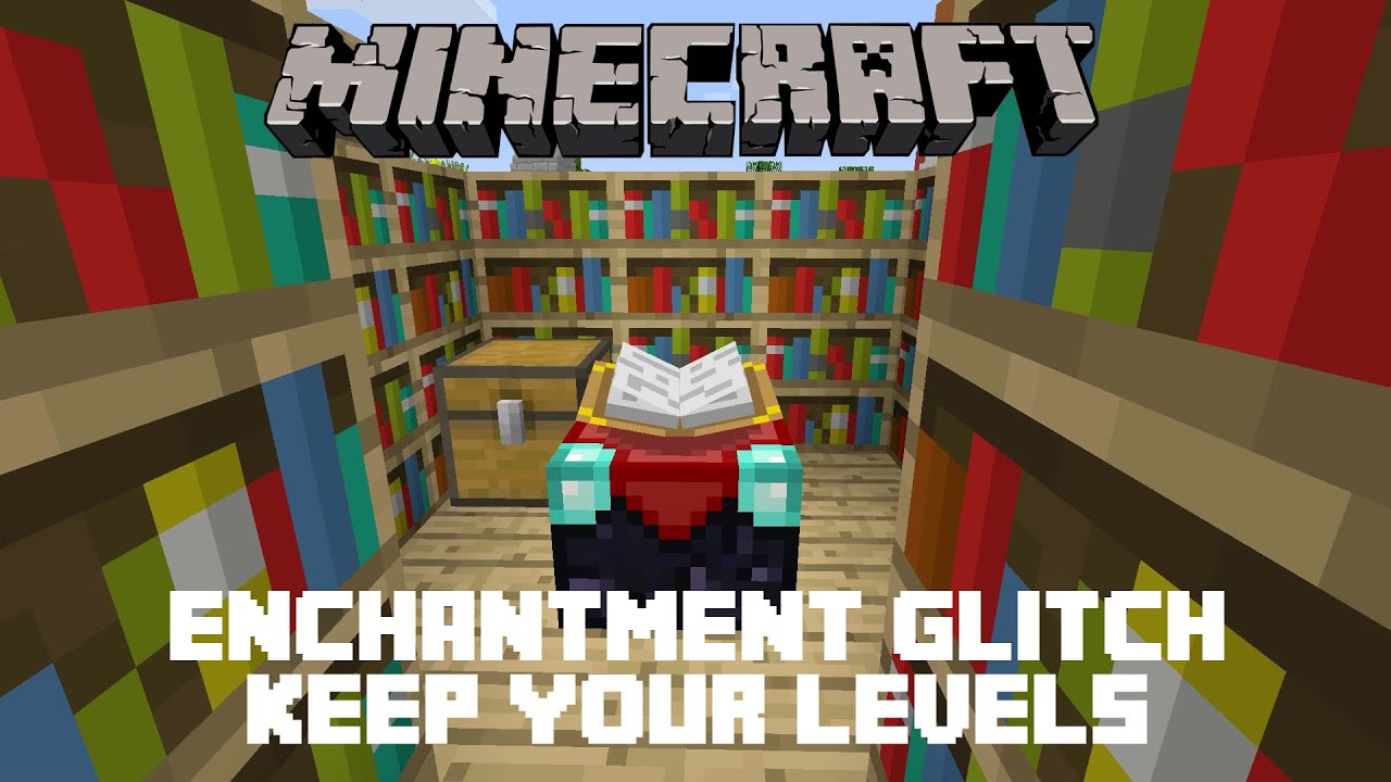 Enchanting Glitch/Keep Your Levels Minecraft PS4 & Xbox One Edition