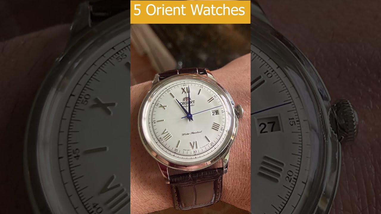 5 Best Orient Watches In 2024 Watchreview Orientwatches Bestwatch