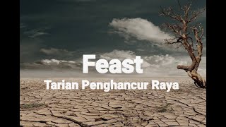 Tarian Penghancur Raya (lirik) - Feast