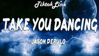 Jason Derulo - Take You Dancing (Lyrics)