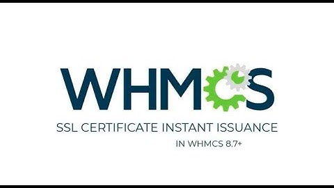 SSL Certificate Instant Issuance in WHMCS 8.7+