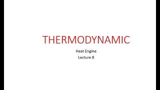 Heat Engines,  Efficiency, & Energy Flow Diagrams, Thermodynamics, Lecture 8