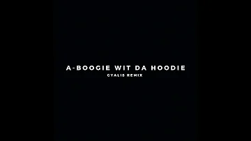 A Boogie Wit da Hoodie - Gyalis (Remix)