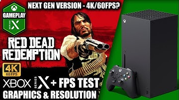 Red Dead Redemption: Next Gen/60FPS - Xbox Series X Gameplay + FPS Test