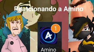 Reaccionando a Amino