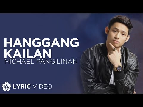 (+) Michael Pangilinan - Hanggang Kailan (Official Lyric Video)
