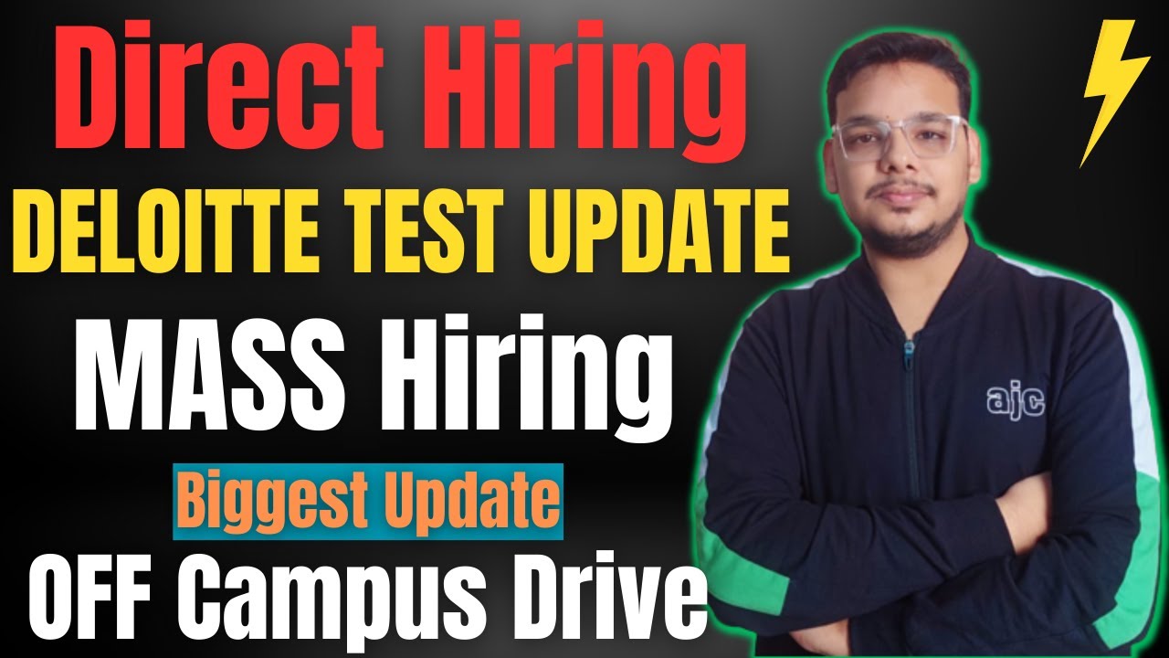 Direct Hiring | Deloitte | OFF Campus Drive | 2024 Batch | 2023 Batch ...