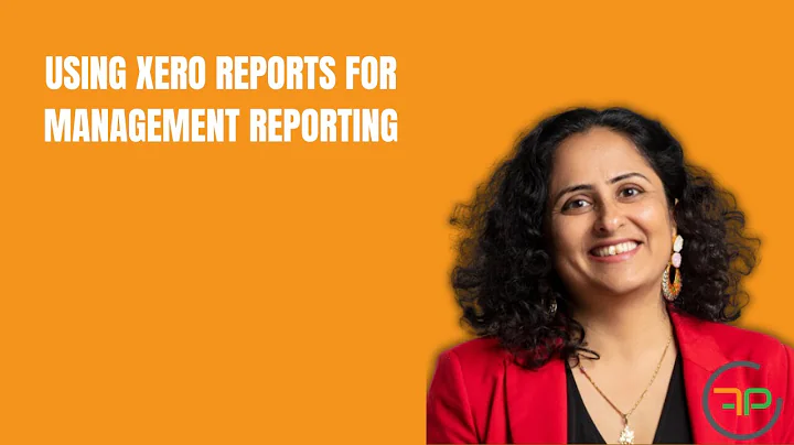 Management Reporting in Xero | Customising Reports for Your Practice | Future Proof Accountants