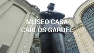 Museo Casa Carlos Gardel / El museo en 30 segundos