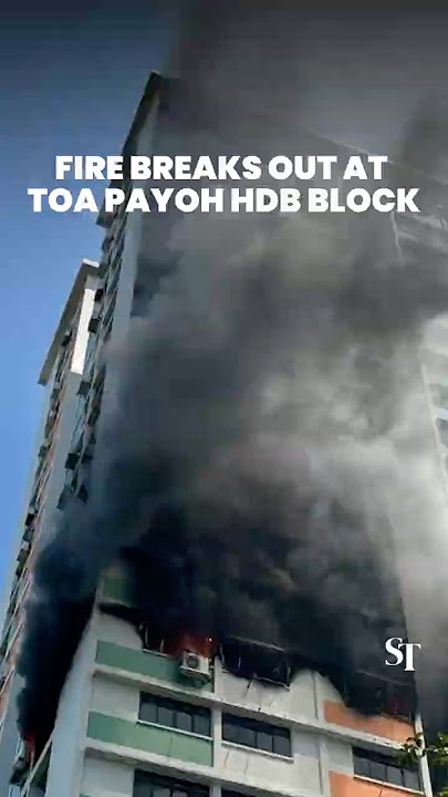 Fire breaks out at Toa Payoh HDB block