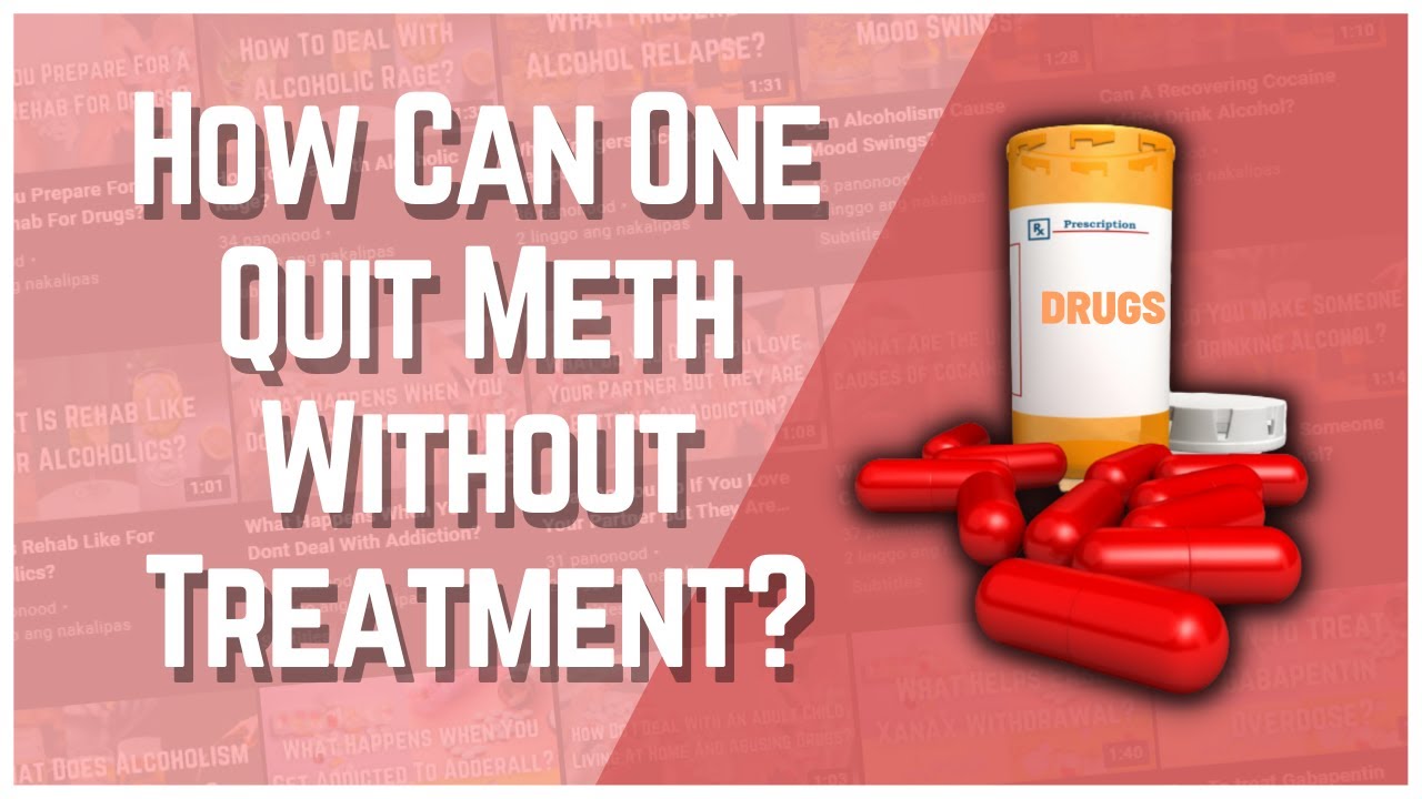 How Can One Quit Meth Without Treatment? - YouTube