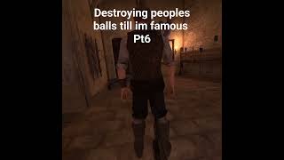 Destroying Peoples Balls Till Im Famous Pt6