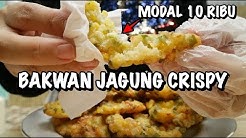 MODAL +- 10 RIBU ! RESEP BAKWAN JAGUNG CRISPY - BAKWAN CORN CRISPY RECIPE - Durasi: 6.05. 